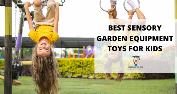 10 Best Sensory Garden Equipment For Kids